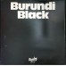 BURUNDI STEPHENSON BLACK Burundi Black (Barclay – BART.708) UK 1978 12" maxi (Tribal, Experimental)